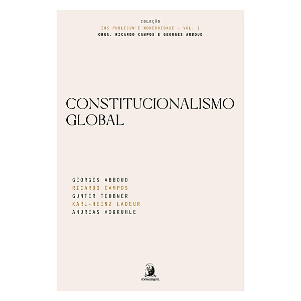 Constitucionalismo Global, Georges Abboud, Ricardo Campos
