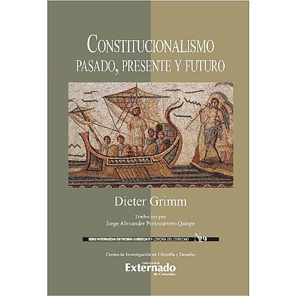 Constitucionalismo, pasado, presente y futuro, Dieter Grimm, Jorge Portocarrero