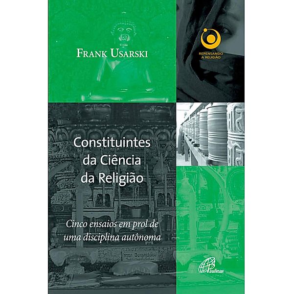 Constituintes da ciência da religião / Repensando a religião, Frank Usarski