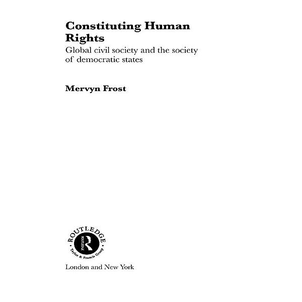 Constituting Human Rights, Mervyn Frost