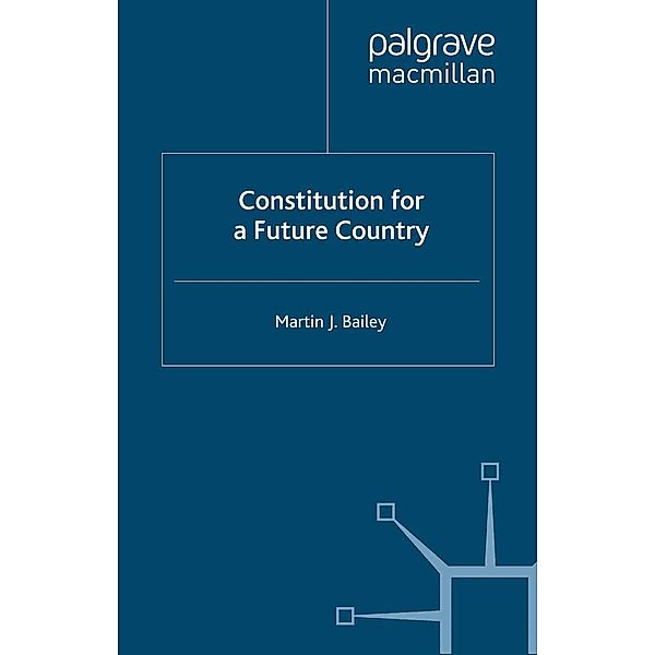 Constitution for a Future Country, M. Bailey