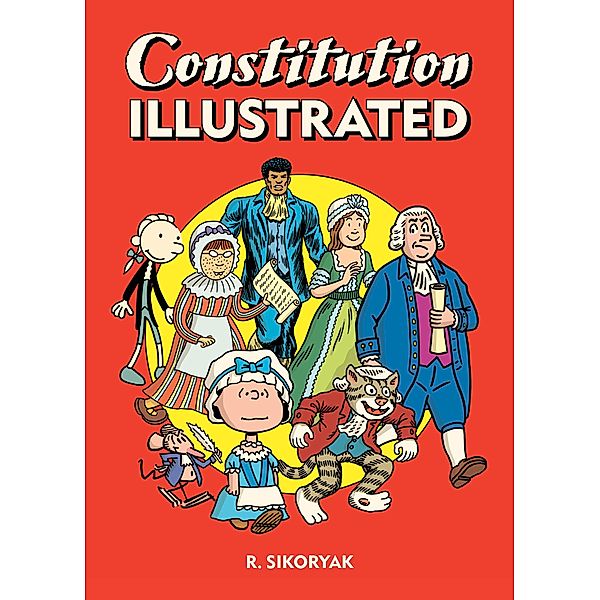 Constitution Illustrated, R. Sikoryak
