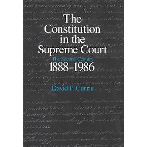 Constitution in the Supreme Court, Currie David P. Currie