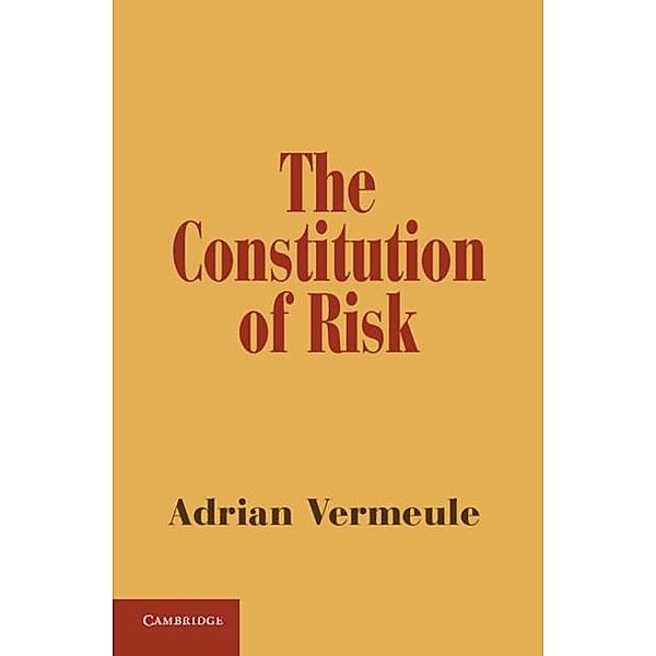 Constitution of Risk, Adrian Vermeule