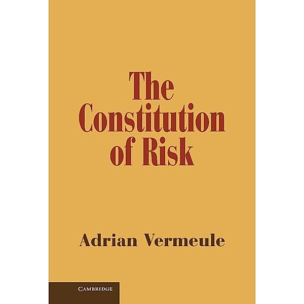 Constitution of Risk, Adrian Vermeule