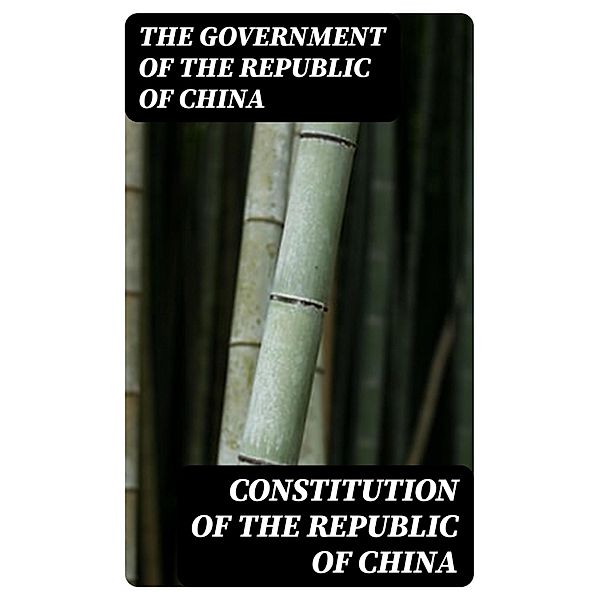 Constitution of the Republic of China, The Government of the Republic of China