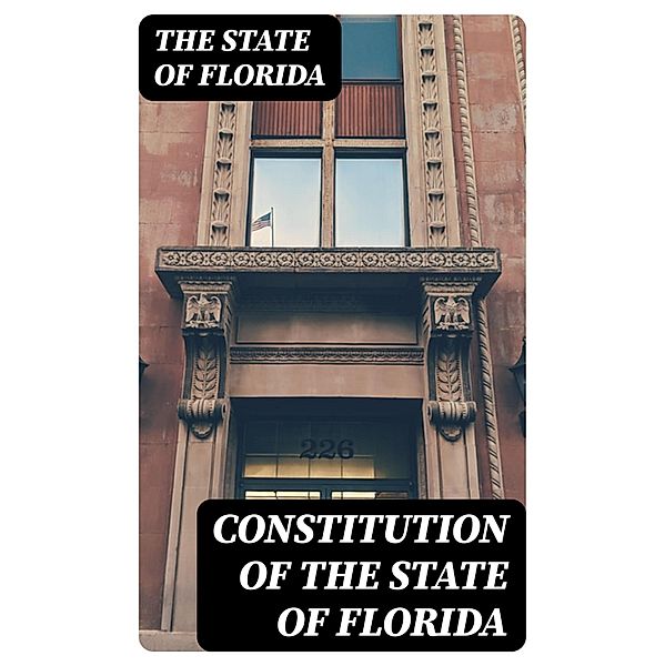 Constitution of the State of Florida, The State of Florida