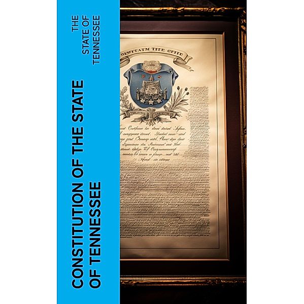 Constitution of the State of Tennessee, The State of Tennessee