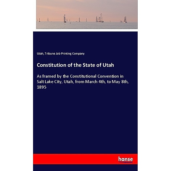 Constitution of the State of Utah, Utah, Tribune Job Printing Company