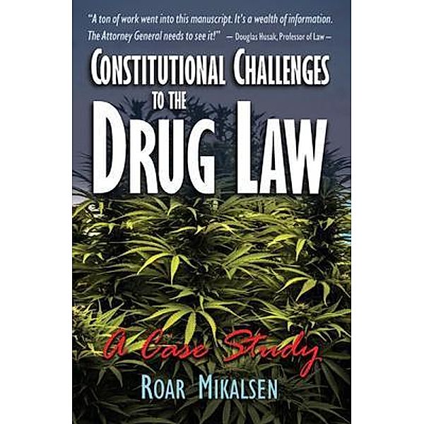Constitutional Challenges to the Drug Law, Roar Mikalsen