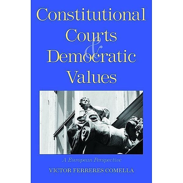 Constitutional Courts and Democratic Values, Víctor Ferreres Comella