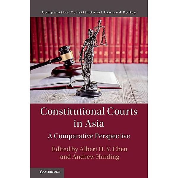 Constitutional Courts in Asia / Comparative Constitutional Law and Policy