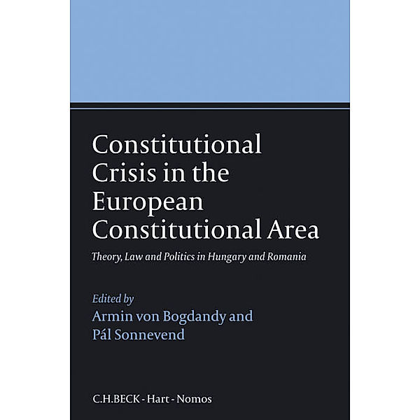 Constitutional Crisis in the European Constitutional Area, Armin von Bogdandy, Pál Sonnevend