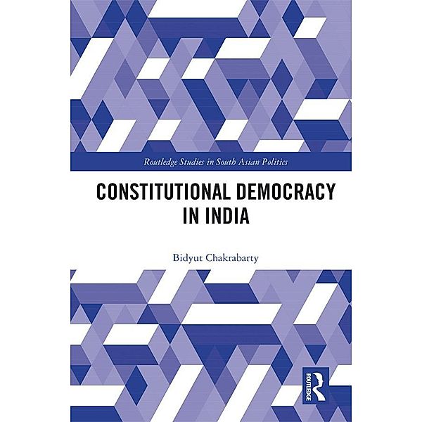 Constitutional Democracy in India, Bidyut Chakrabarty