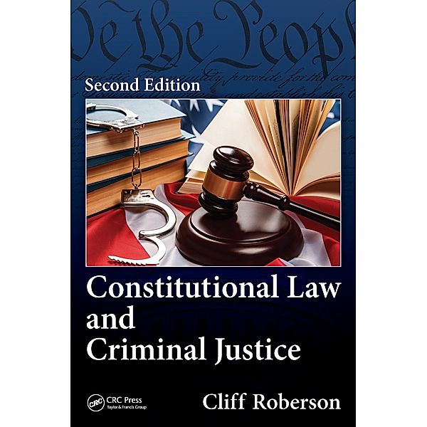 Constitutional Law and Criminal Justice, Cliff Roberson