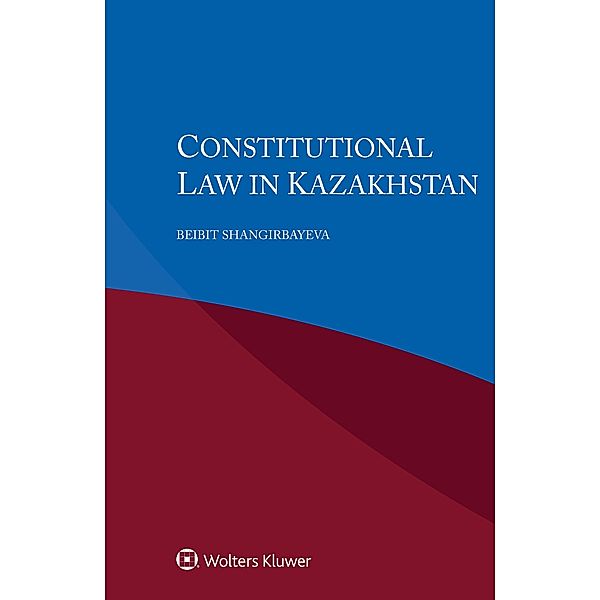 Constitutional Law in Kazakhstan, Beibit Shangirbayeva