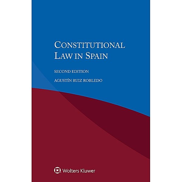 Constitutional Law in Spain, Agustin Ruiz Robledo