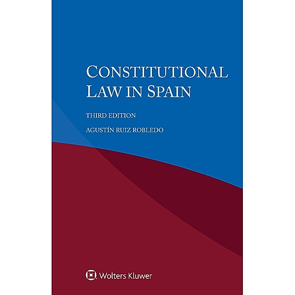 Constitutional Law in Spain, Agustin Ruiz Robledo