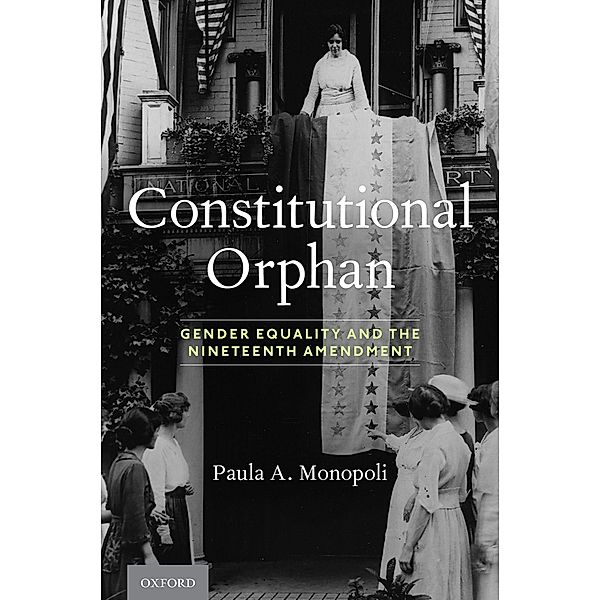 Constitutional Orphan, Paula A. Monopoli