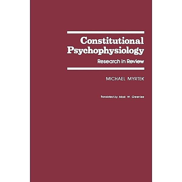 Constitutional Psychophysiology, Michael Myrtek
