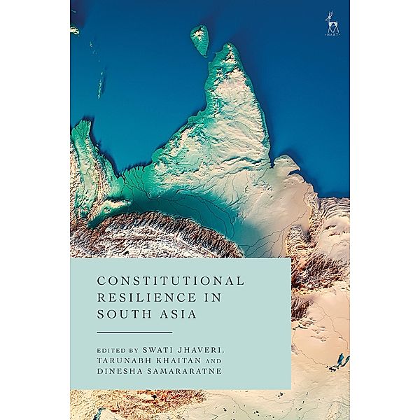 Constitutional Resilience in South Asia