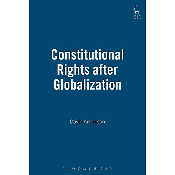 Constitutional Rights after Globalization, Gavin Anderson