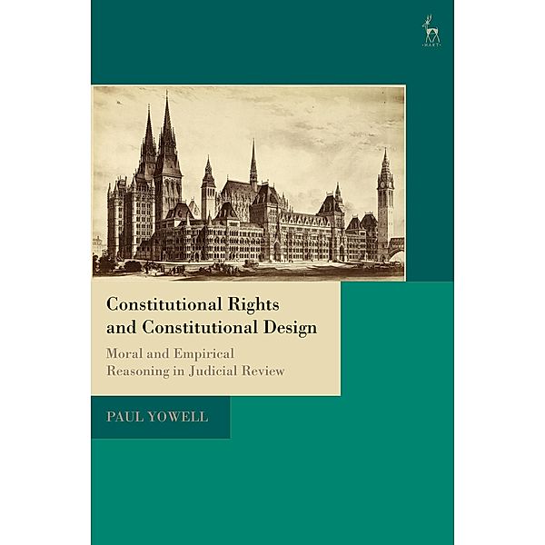 Constitutional Rights and Constitutional Design, Paul Yowell