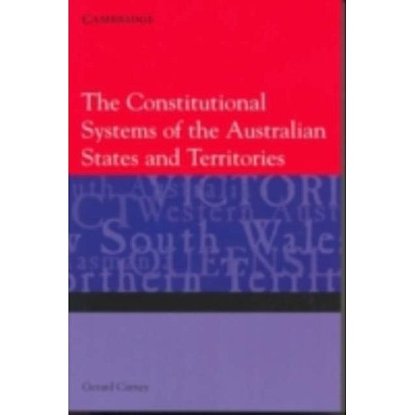 Constitutional Systems of the Australian States and Territories, Gerard Carney