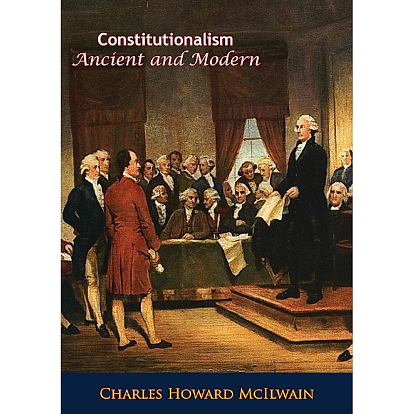 Constitutionalism, Ancient and Modern, Charles Howard Mcilwain