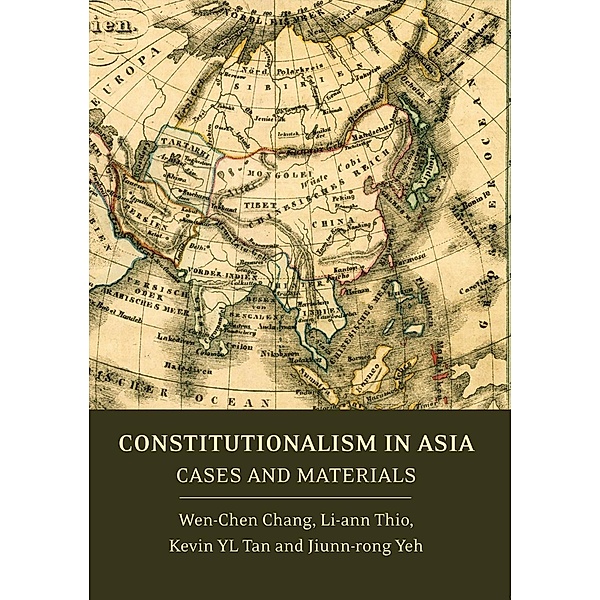 Constitutionalism in Asia, Wen-Chen Chang, Li-Ann Thio, Kevin Yl Tan, Jiunn-rong Yeh
