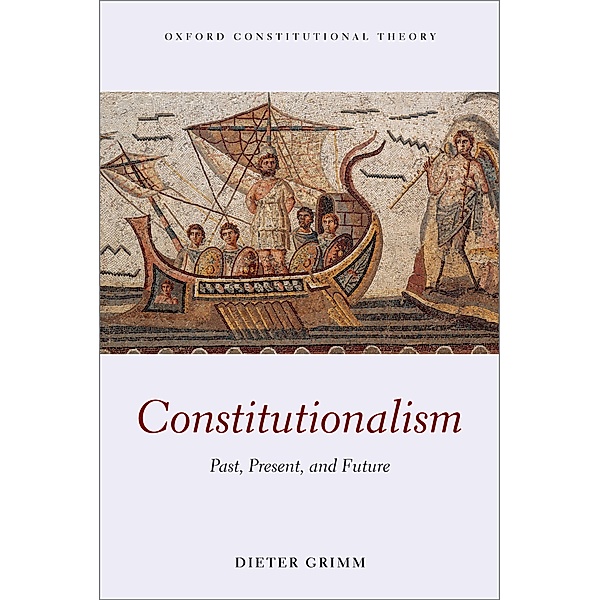 Constitutionalism / Oxford Constitutional Theory, Dieter Grimm