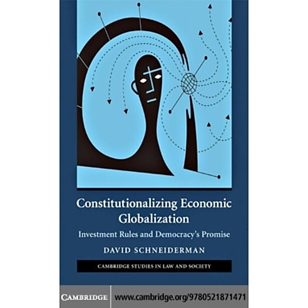 Constitutionalizing Economic Globalization, David Schneiderman