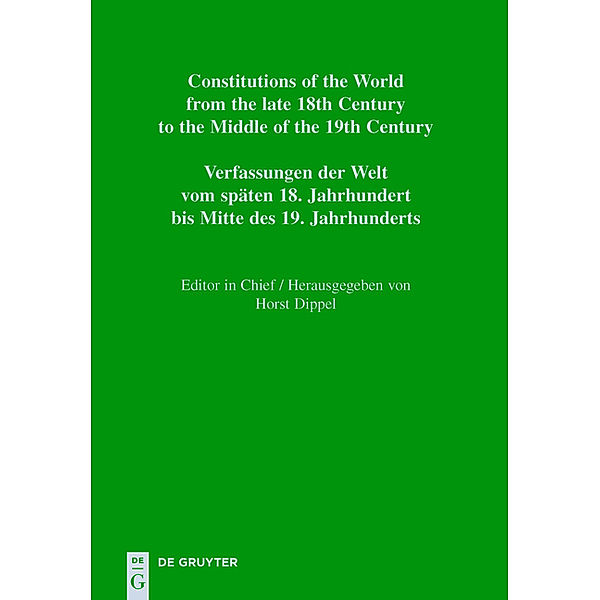 Constitutions of the World from the late 18th Century to the Middle of the 19th Century. The Americas. Constitutional Do: Vol. 9. Part II Chiapas - Puebla, Horst Dippel