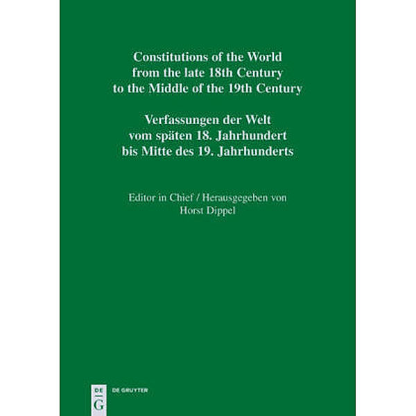 Constitutions of the World from the late 18th Century to the Middle of the 19th Century. The Americas: Vol. 10 Constitutional Documents of Haiti 1790-1860