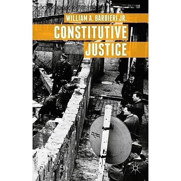 Constitutive Justice, William A. Barbieri