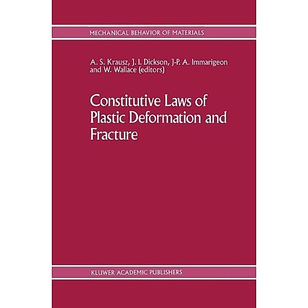 Constitutive Laws of Plastic Deformation and Fracture / Mechanical Behavior of Materials Bd.2