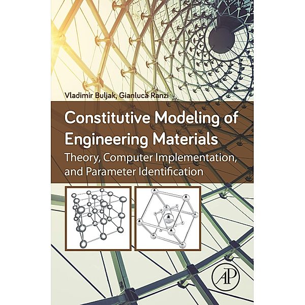 Constitutive Modeling of Engineering Materials, Vladimir Buljak, Gianluca Ranzi