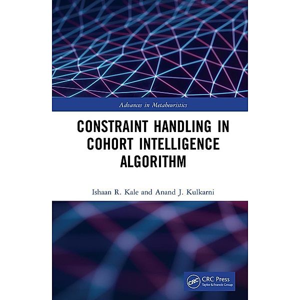 Constraint Handling in Cohort Intelligence Algorithm, Ishaan R. Kale, Anand J. Kulkarni