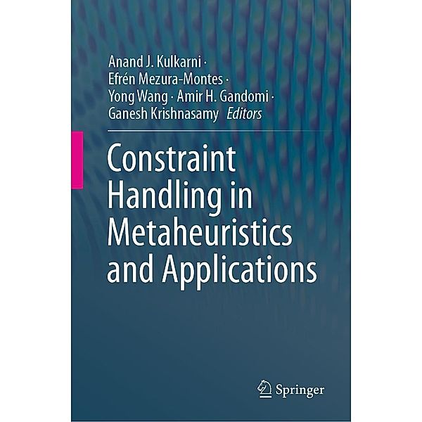 Constraint Handling in Metaheuristics and Applications