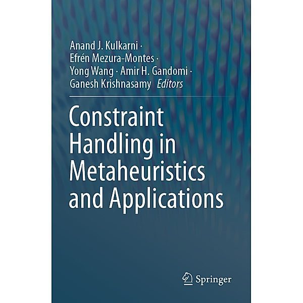 Constraint Handling in Metaheuristics and Applications