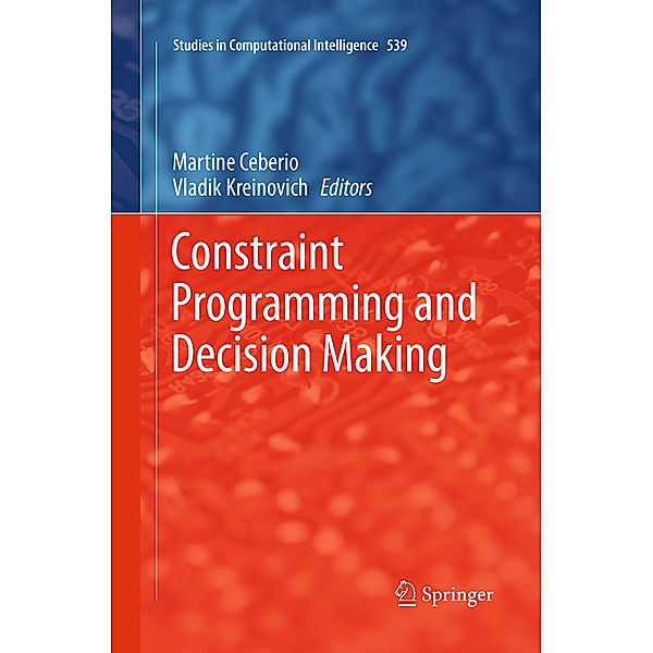 Constraint Programming and Decision Making