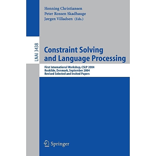 Constraint Solving and Language Processing / Lecture Notes in Computer Science Bd.3438