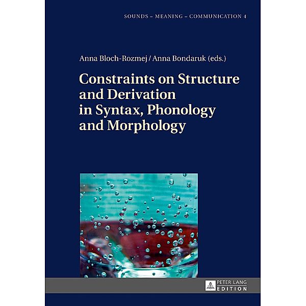Constraints on Structure and Derivation in Syntax, Phonology and Morphology