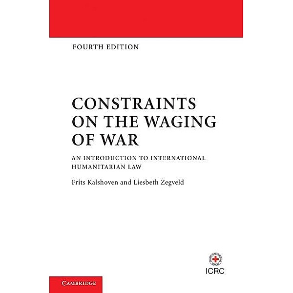 Constraints on the Waging of War, Frits Kalshoven