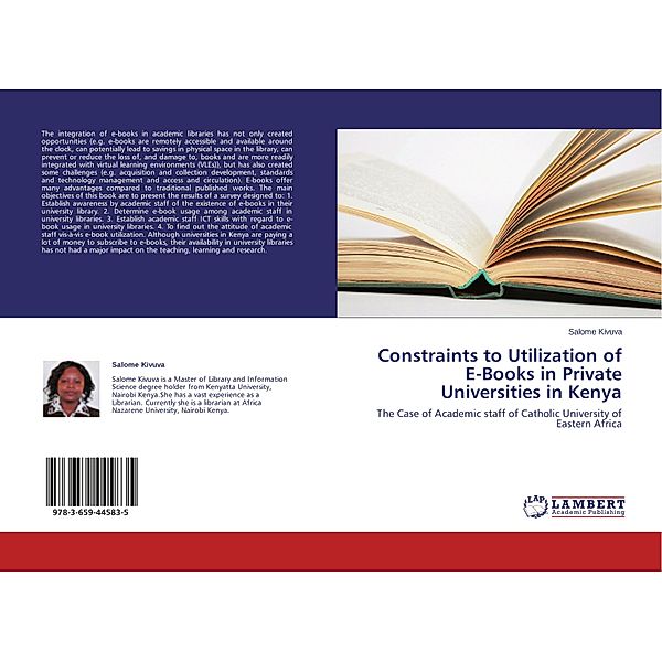 Constraints to Utilization of E-Books in Private Universities in Kenya, Salome Kivuva