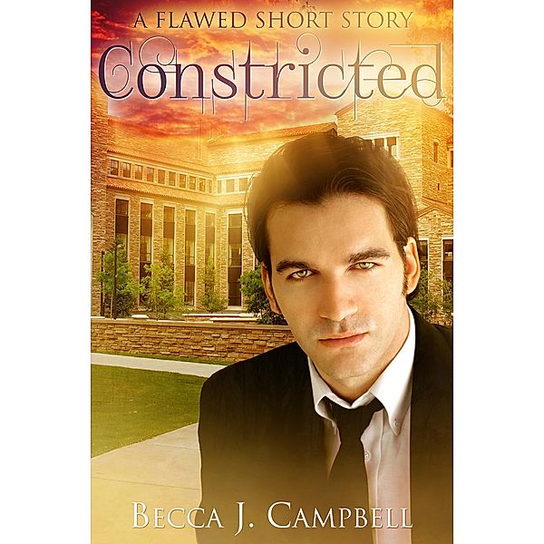 Constricted (A Flawed Short Story) / Flawed Series, Becca J. Campbell