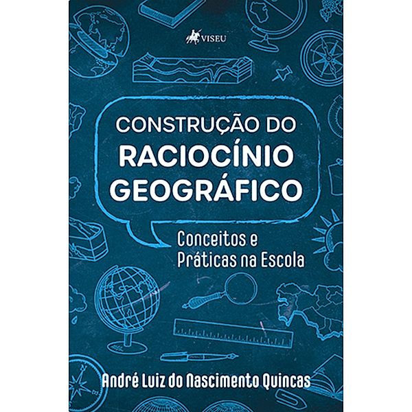 Construc¸a~o do Racioci´nio Geogra´fico, Andre´ Luiz do Nascimento Quincas