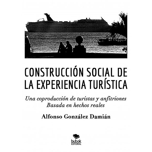 Construcción social de la experiencia turística, Alfonso González Damián