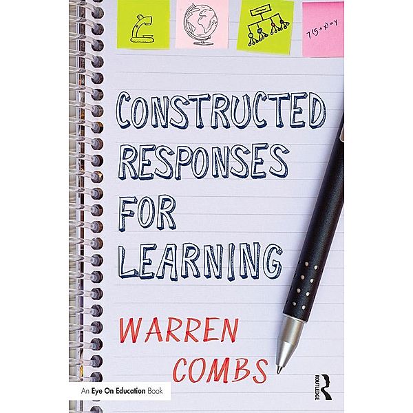 Constructed Responses for Learning, Warren Combs