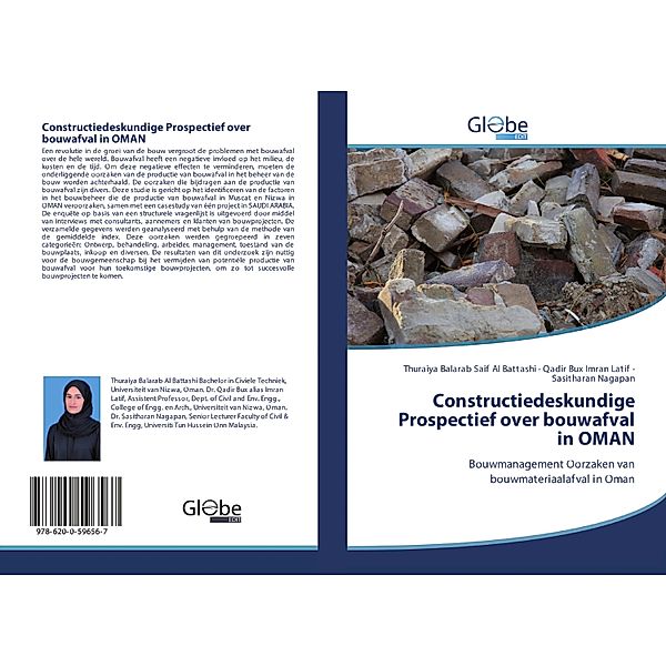 Constructiedeskundige Prospectief over bouwafval in OMAN, Thuraiya Balarab Saif Al Battashi, Qadir Bux Imran Latif, Sasitharan Nagapan